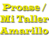Proase / Mi Taller Amarillo