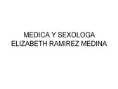 Sexóloga Elizabeth Ramírez Medina