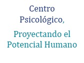 Centro Psicológico, Proyectando el Potencial Humano
