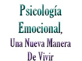 Psicología Emocional, Una Nueva Manera De Vivir