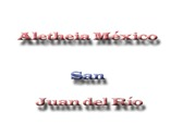Aletheia México San Juan del Río