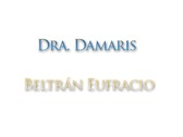 Dra. Damaris Beltrán Eufracio