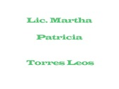 Lic. Martha Patricia Torres Leos