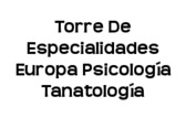 Torre De Especialidades Europa Psicología Tanatología